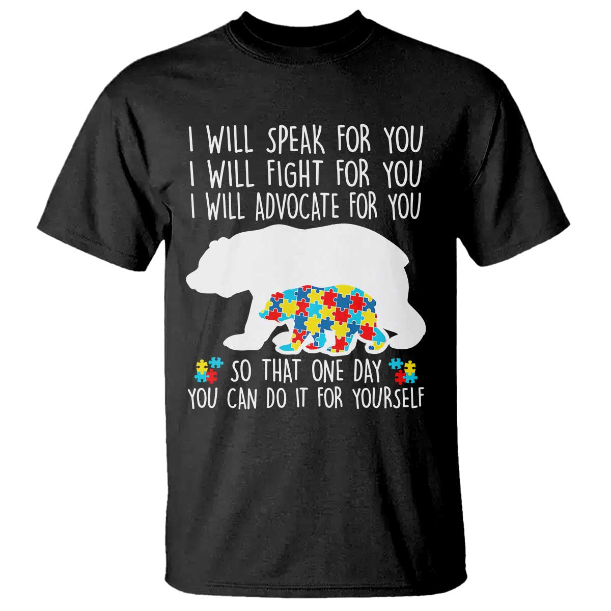 Autism Mama Bear T Shirt I Will Speak Fight Advocate For You