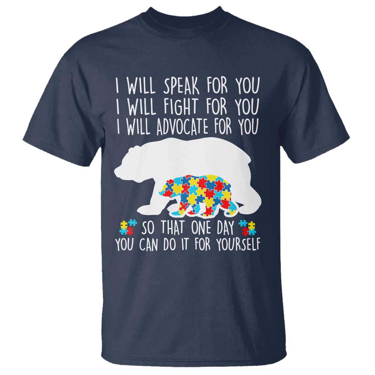 Autism Mama Bear T Shirt I Will Speak Fight Advocate For You
