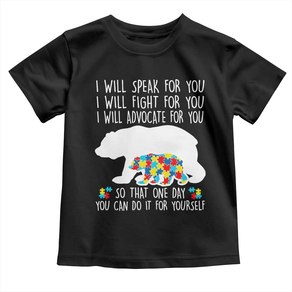 Autism Mama Bear Toddler T Shirt I Will Speak Fight Advocate For You