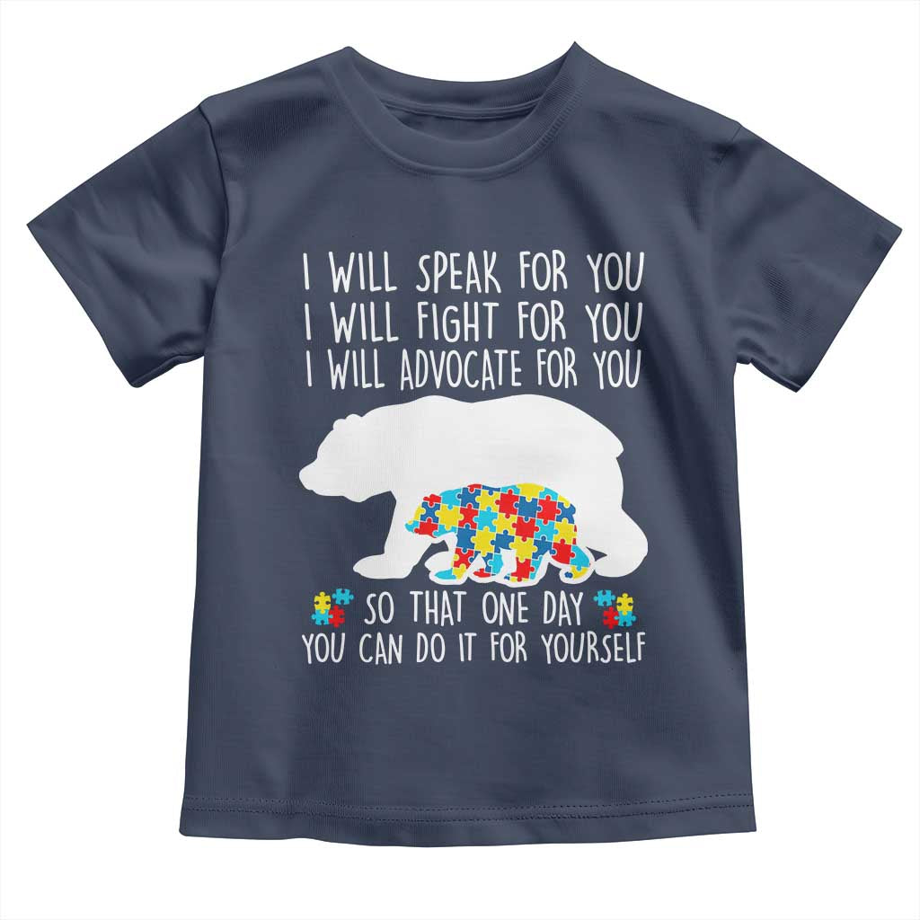 Autism Mama Bear Toddler T Shirt I Will Speak Fight Advocate For You