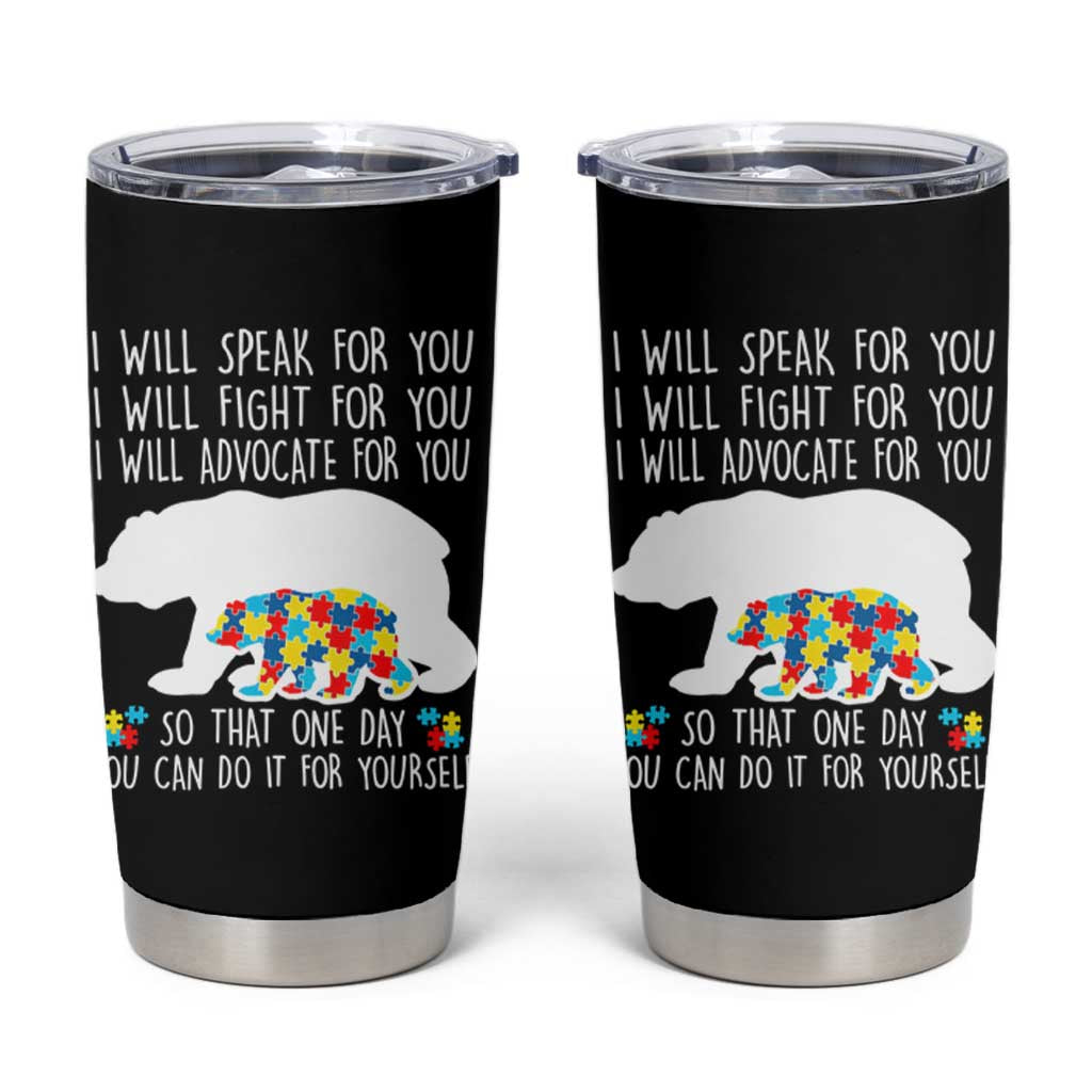 Autism Mama Bear Tumbler Cup I Will Speak Fight Advocate For You