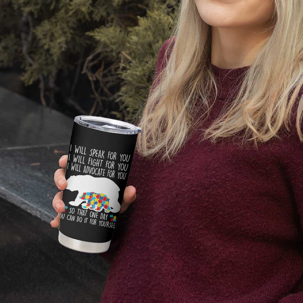 Autism Mama Bear Tumbler Cup I Will Speak Fight Advocate For You