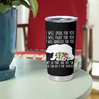 Autism Mama Bear Tumbler Cup I Will Speak Fight Advocate For You