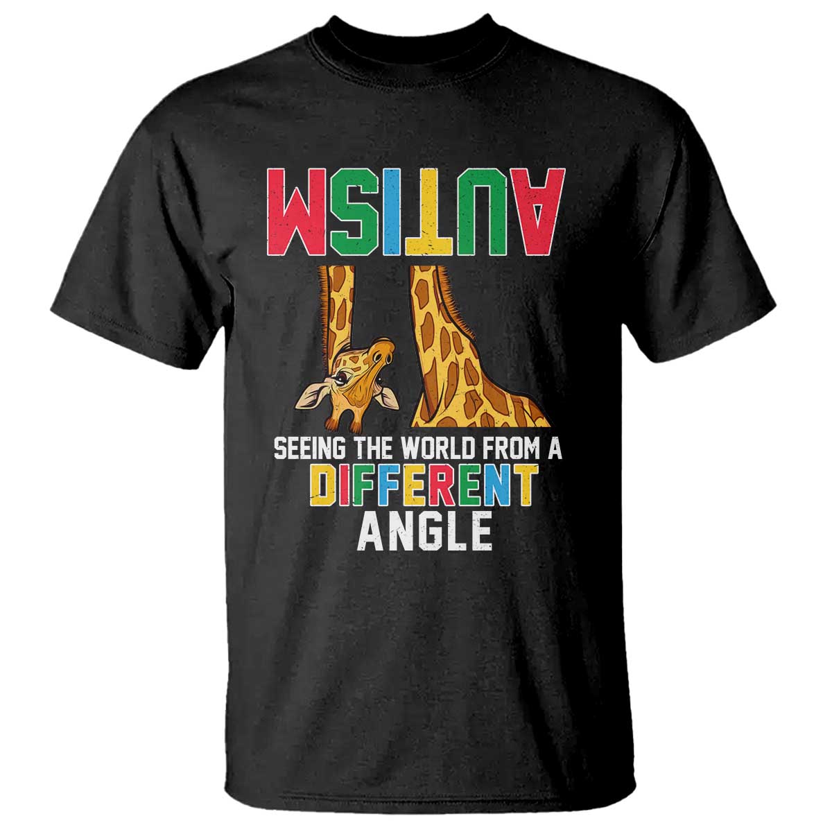 Giraffe Autism Awareness T Shirt Seeing World Different Angle