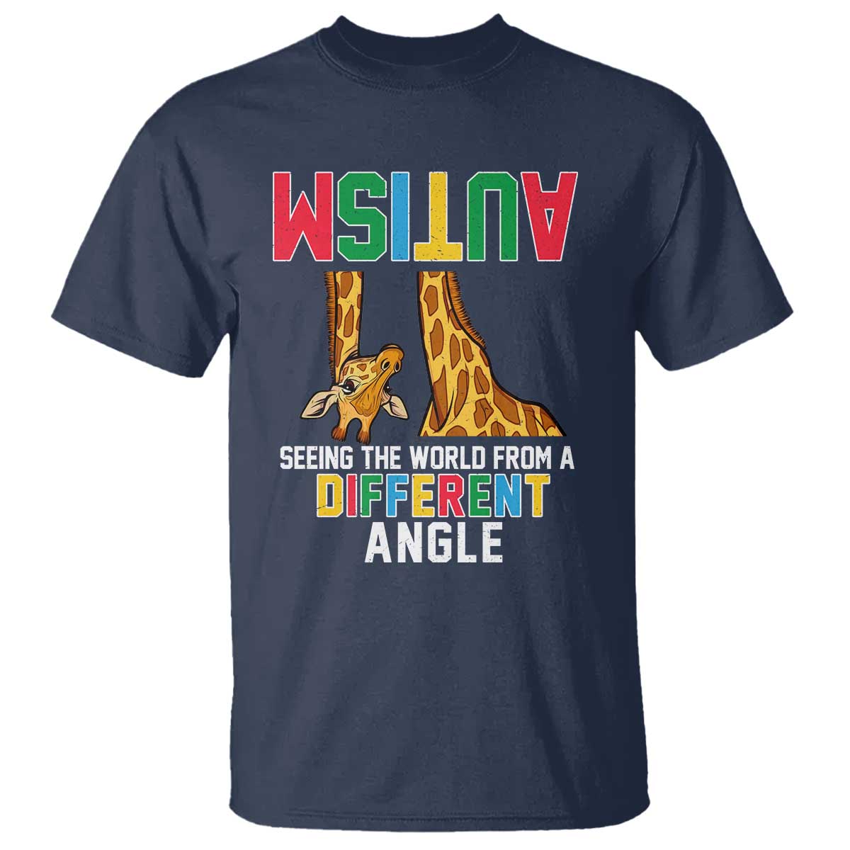 Giraffe Autism Awareness T Shirt Seeing World Different Angle