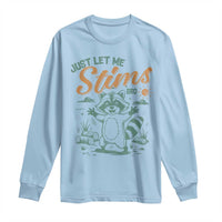 Funny Raccoon Autism Awareness Long Sleeve Shirt Just Let Me Stim Bro