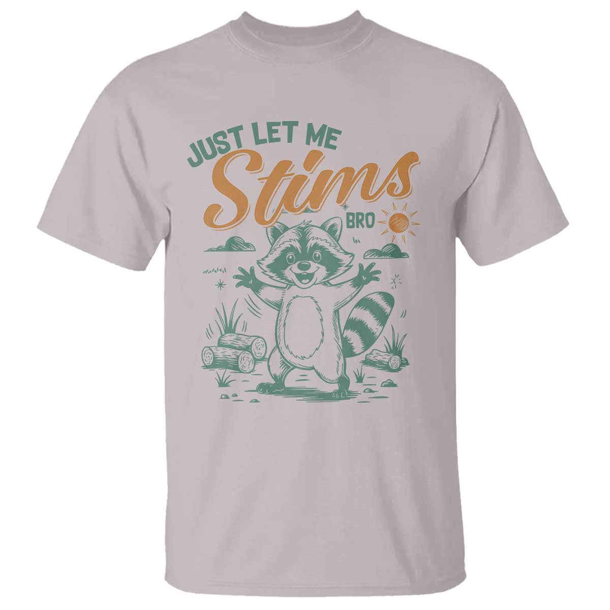 Funny Raccoon Autism Awareness T Shirt Just Let Me Stim Bro