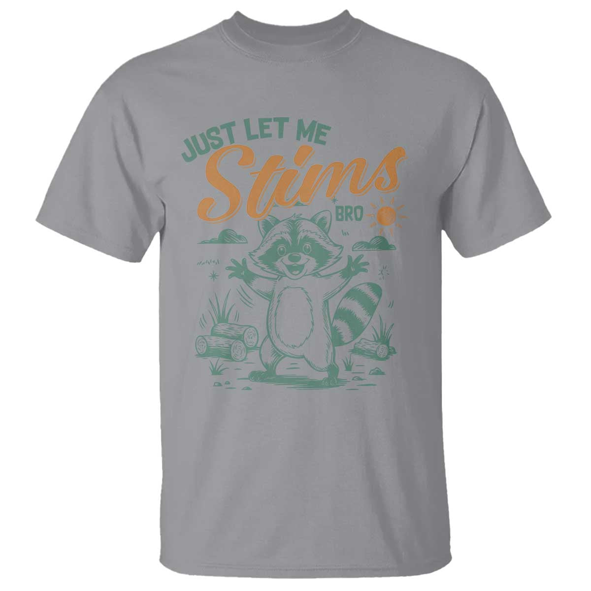 Funny Raccoon Autism Awareness T Shirt Just Let Me Stim Bro