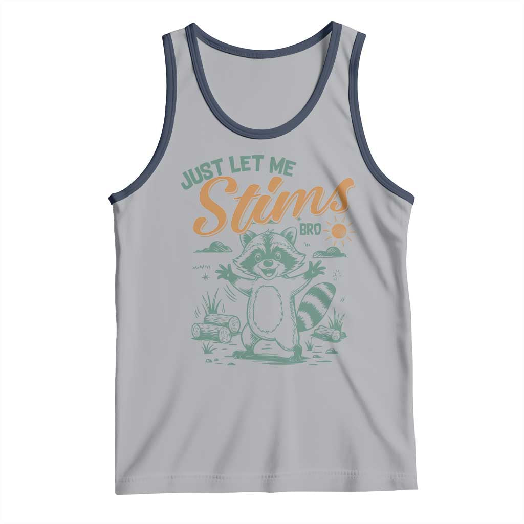 Funny Raccoon Autism Awareness Tank Top Just Let Me Stim Bro