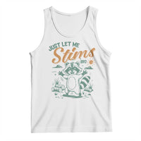 Funny Raccoon Autism Awareness Tank Top Just Let Me Stim Bro
