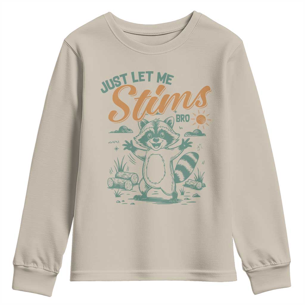 Funny Raccoon Autism Awareness Youth Sweatshirt Just Let Me Stim Bro