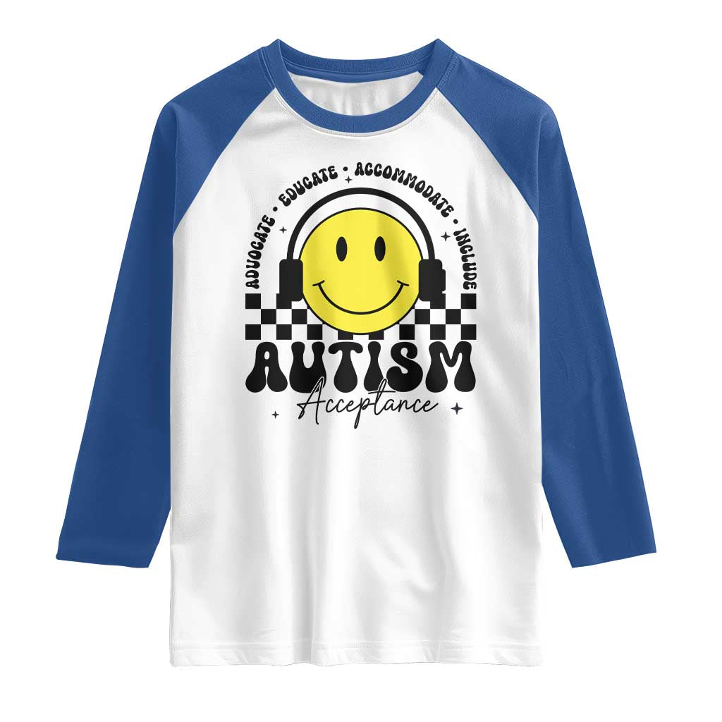 Autism Acceptance Raglan Shirt Advocate Educate Accomodate Include Special Education