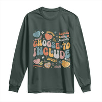 Autism Acceptance Long Sleeve Shirt Choose To Include Inclusion Matters