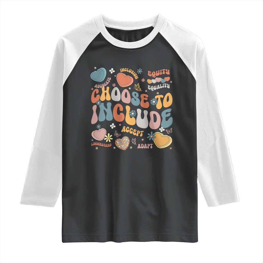 Autism Acceptance Raglan Shirt Choose To Include Inclusion Matters