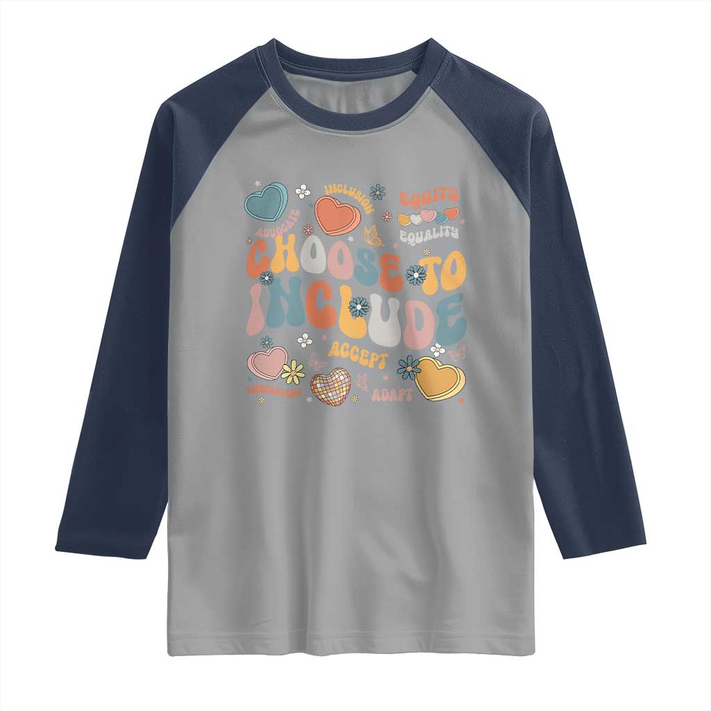 Autism Acceptance Raglan Shirt Choose To Include Inclusion Matters