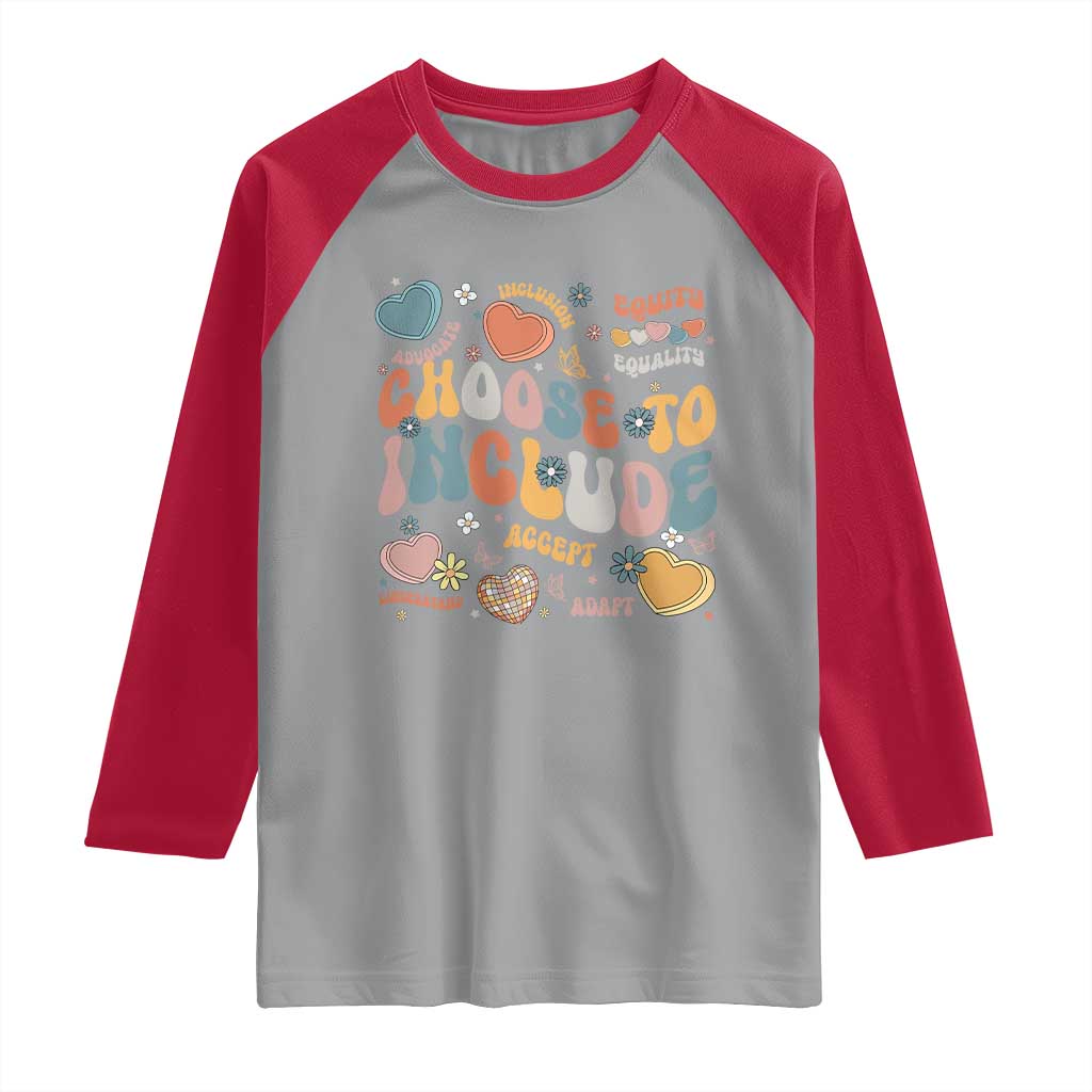 Autism Acceptance Raglan Shirt Choose To Include Inclusion Matters