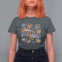 Autism Acceptance T Shirt For Women Choose To Include Inclusion Matters