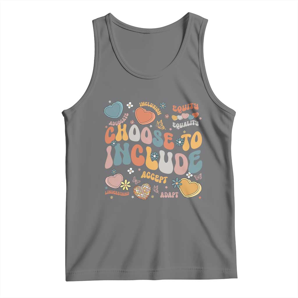 Autism Acceptance Tank Top Choose To Include Inclusion Matters