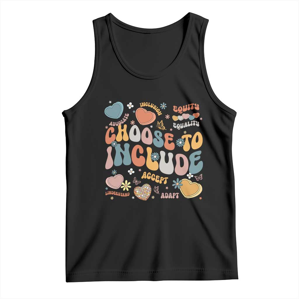 Autism Acceptance Tank Top Choose To Include Inclusion Matters