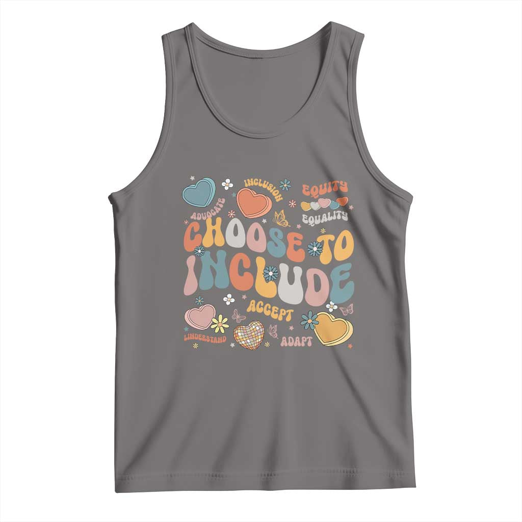 Autism Acceptance Tank Top Choose To Include Inclusion Matters