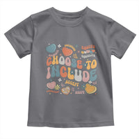 Autism Acceptance Toddler T Shirt Choose To Include Inclusion Matters