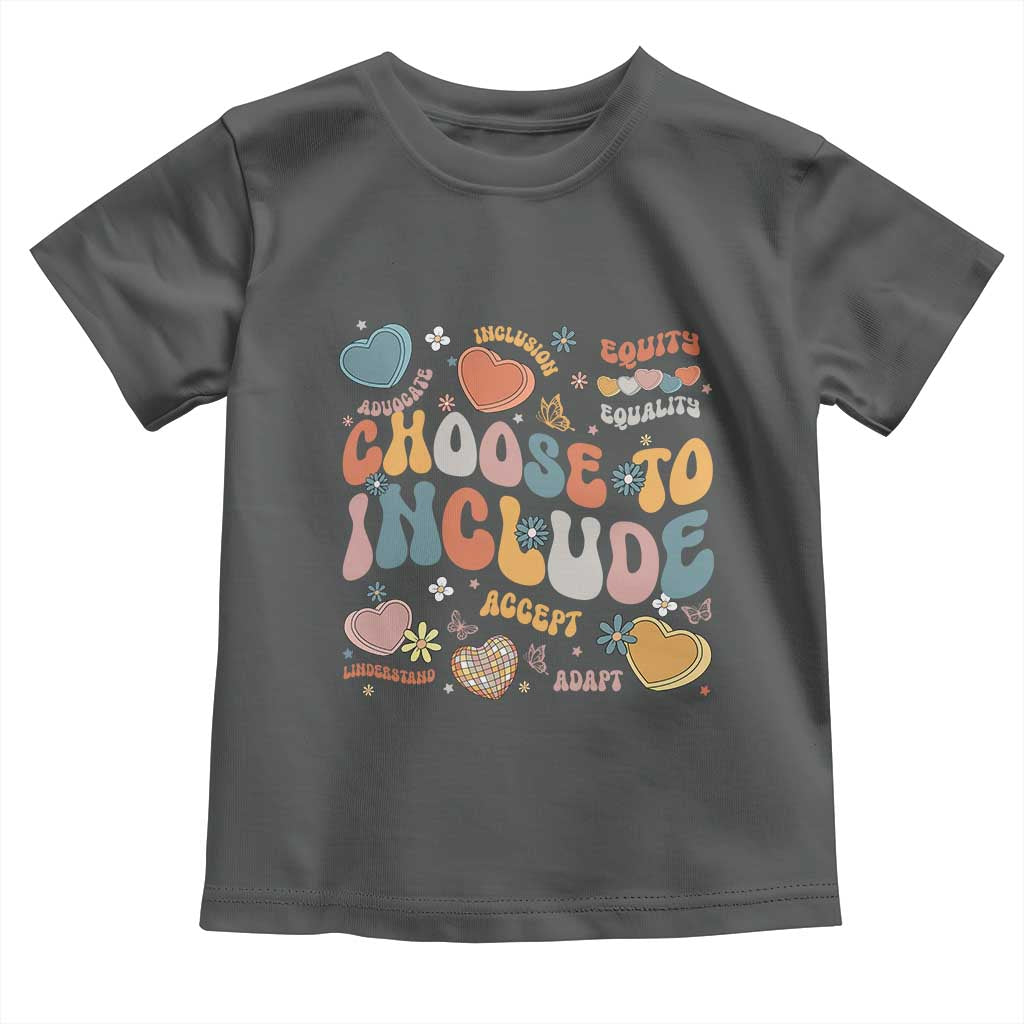 Autism Acceptance Toddler T Shirt Choose To Include Inclusion Matters