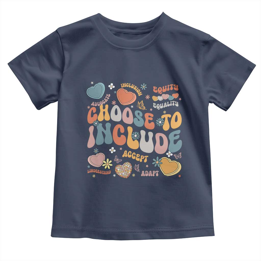 Autism Acceptance Toddler T Shirt Choose To Include Inclusion Matters
