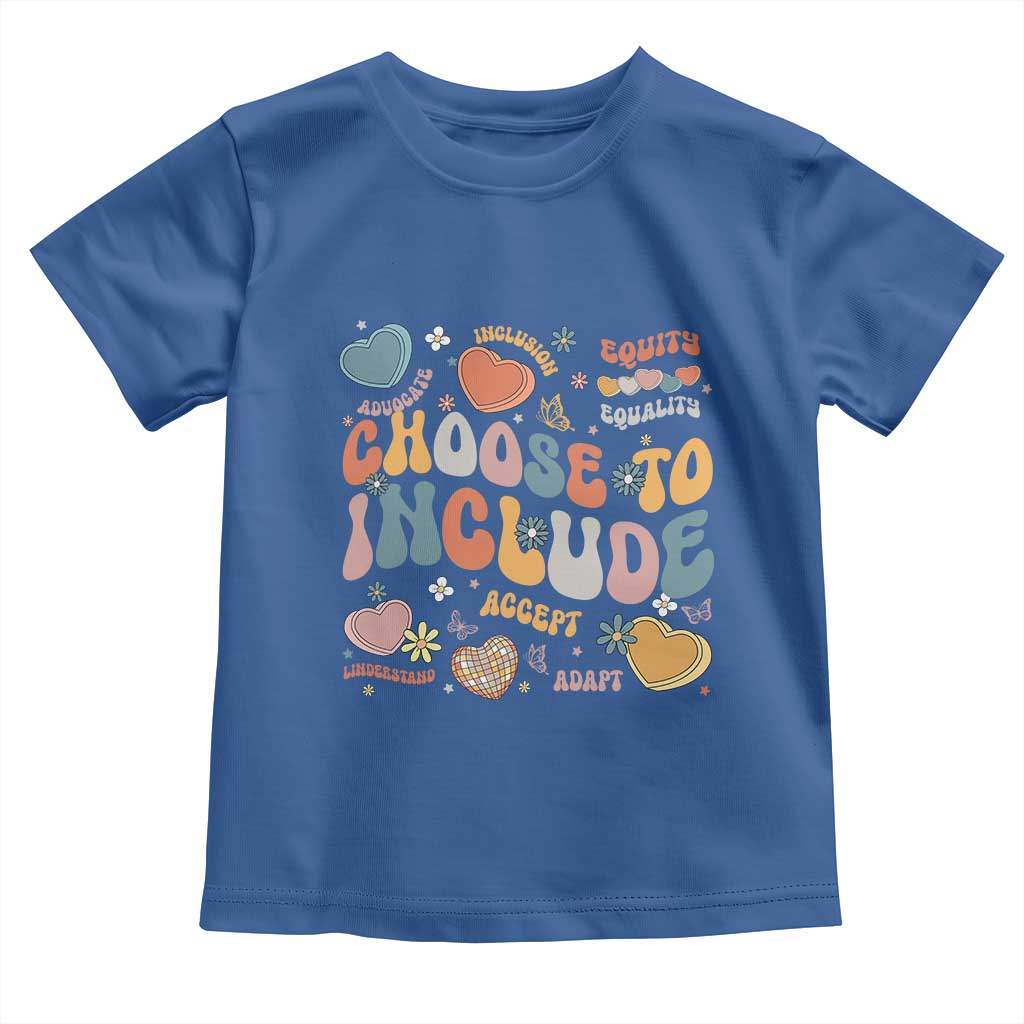 Autism Acceptance Toddler T Shirt Choose To Include Inclusion Matters