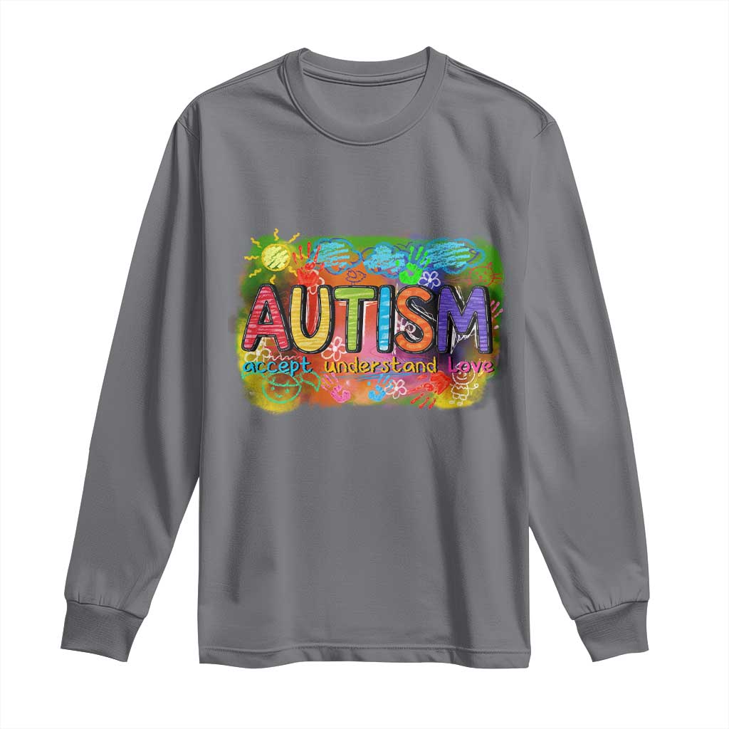 Autism Acceptance Long Sleeve Shirt Accept Understand Love Autistic Support