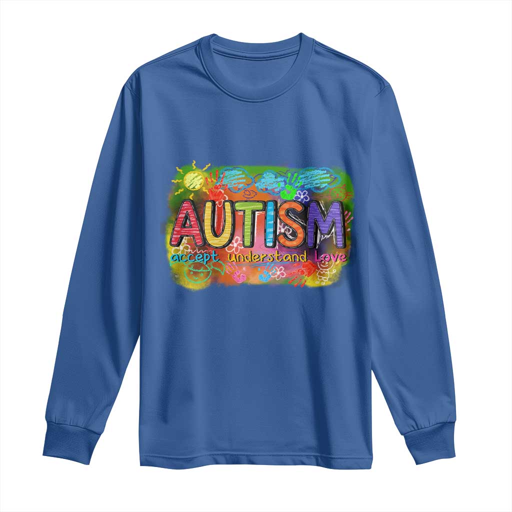Autism Acceptance Long Sleeve Shirt Accept Understand Love Autistic Support