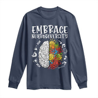 Embrace Neurodiversity Long Sleeve Shirt Autism Awareness ASD ADHD Acceptance