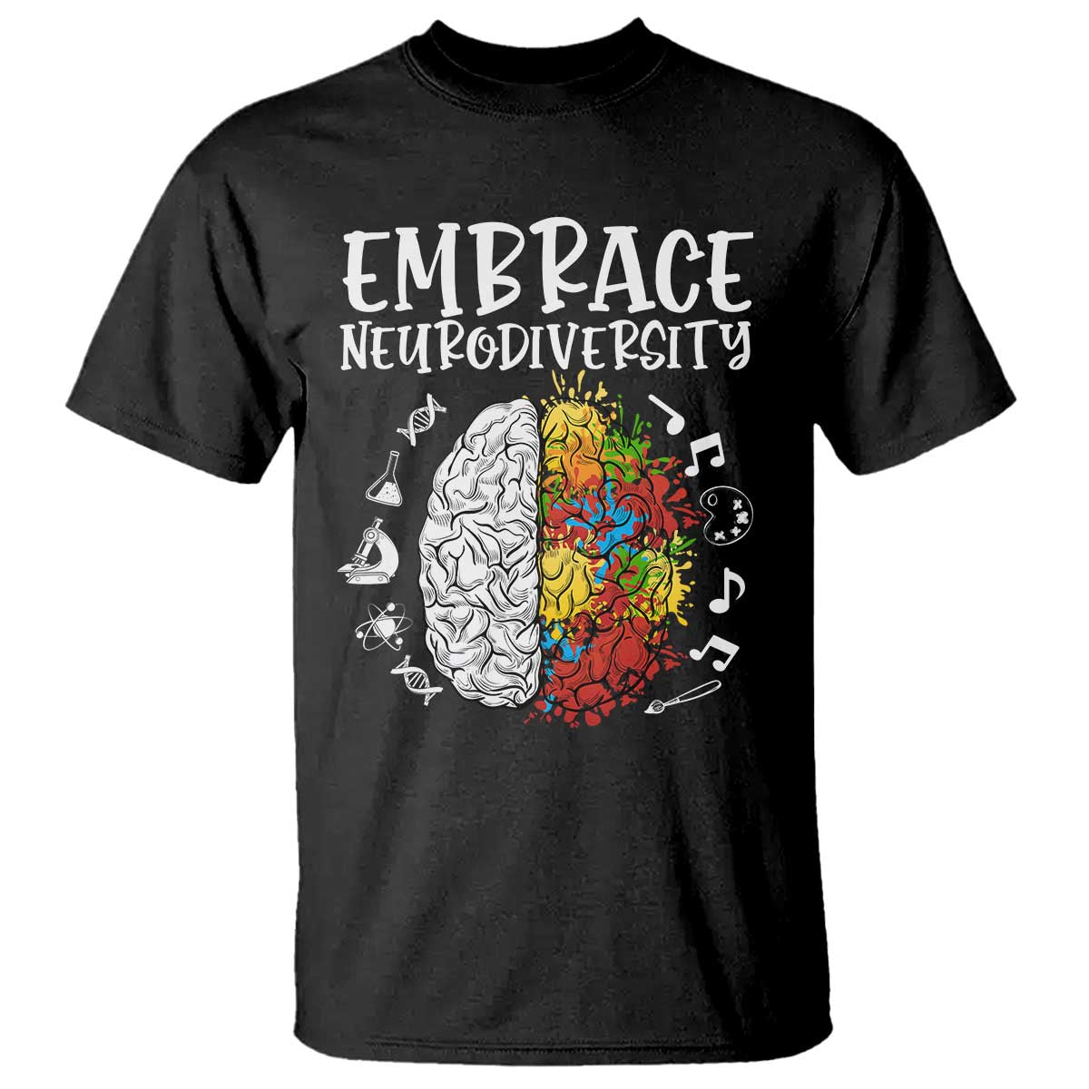 Embrace Neurodiversity T Shirt Autism Awareness ASD ADHD Acceptance