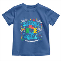 Autism Awareness Support Squad Toddler T Shirt In April We Wear Blue