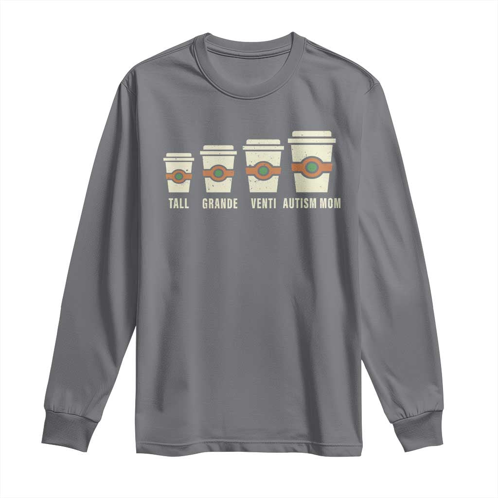 Funny Autism Mom Long Sleeve Shirt Coffee Support Autistic