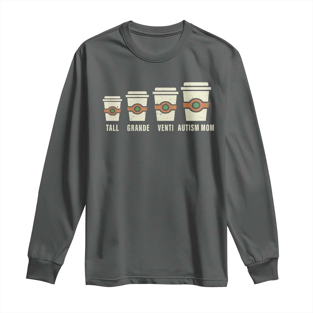 Funny Autism Mom Long Sleeve Shirt Coffee Support Autistic