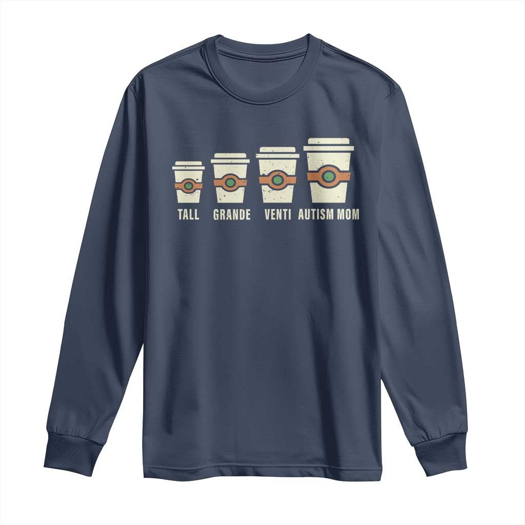Funny Autism Mom Long Sleeve Shirt Coffee Support Autistic