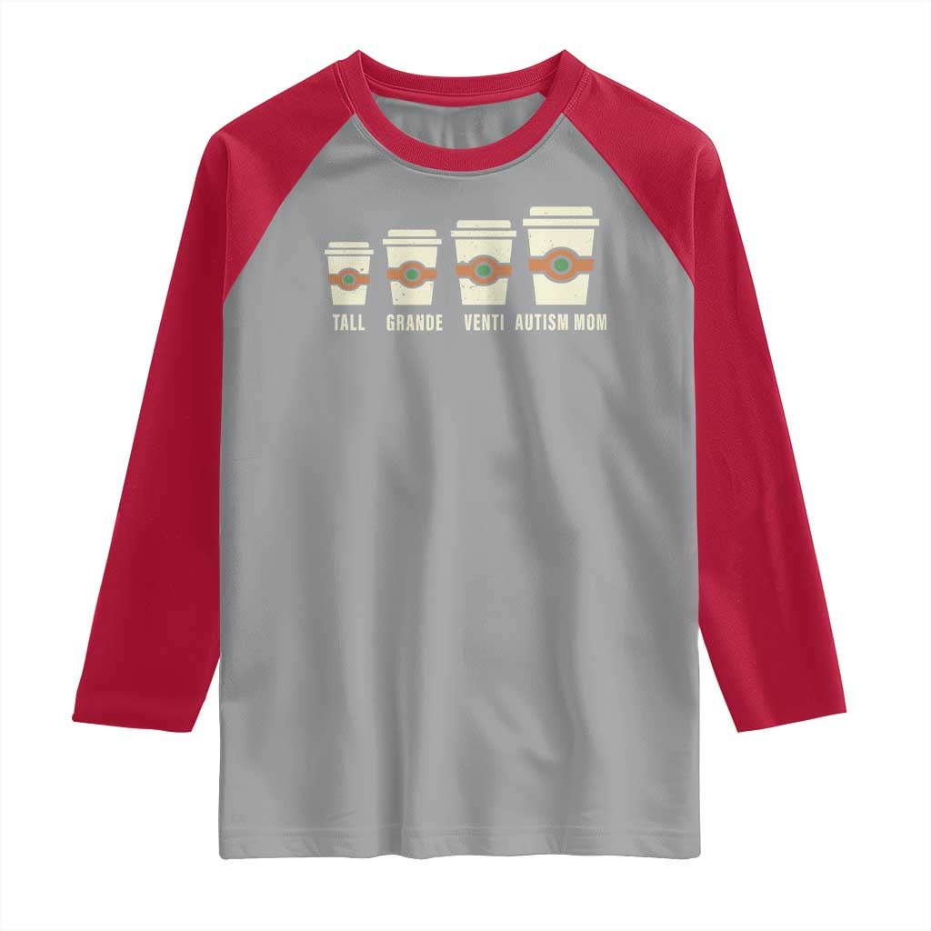Funny Autism Mom Raglan Shirt Coffee Support Autistic