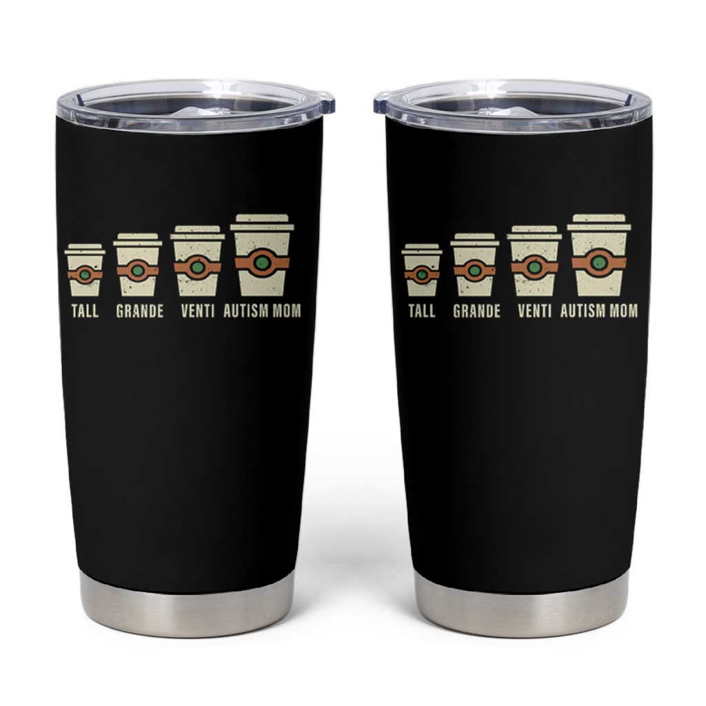Funny Autism Mom Tumbler Cup Coffee Support Autistic