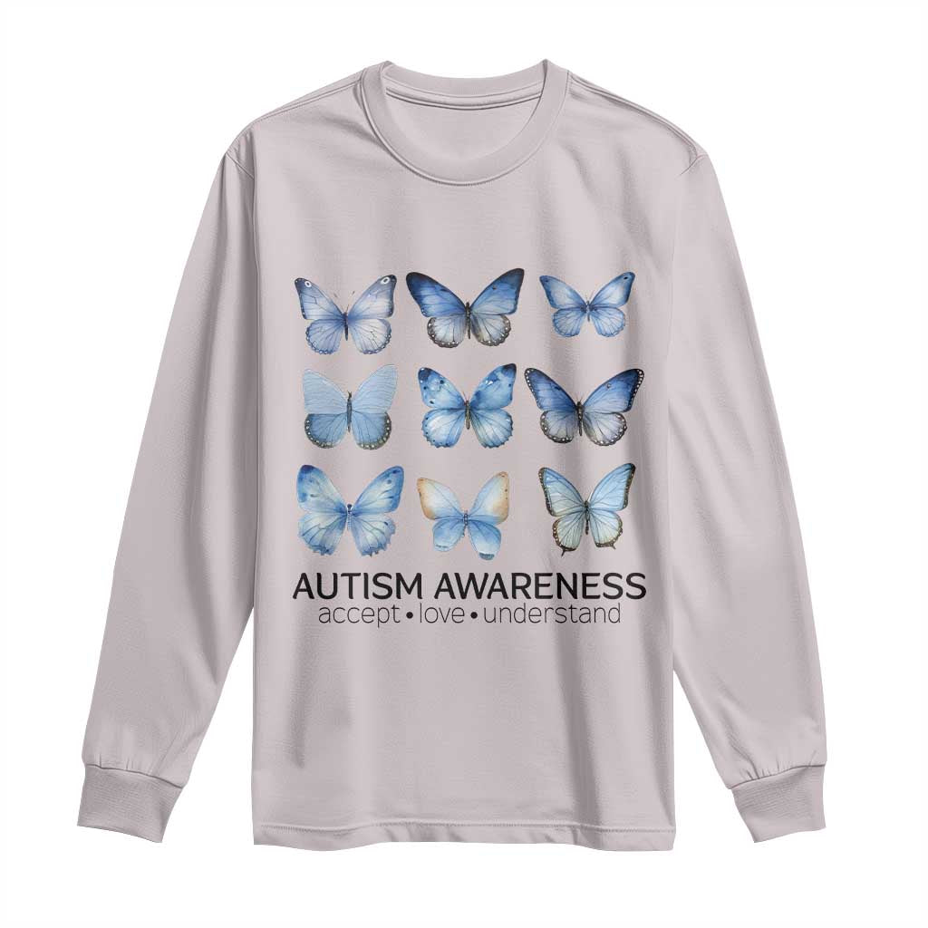 Autism Awareness Blue Butterflies Long Sleeve Shirt Accept Love Understand