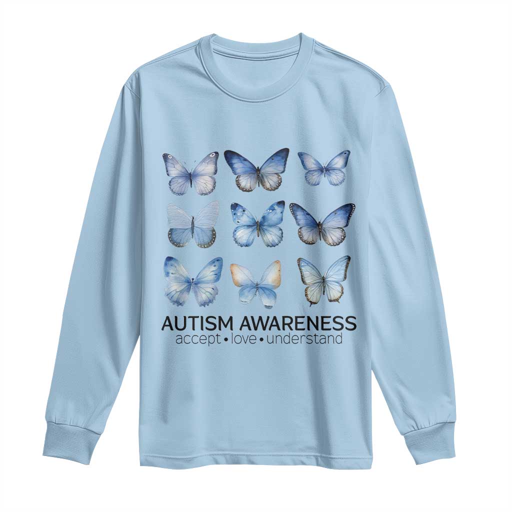 Autism Awareness Blue Butterflies Long Sleeve Shirt Accept Love Understand