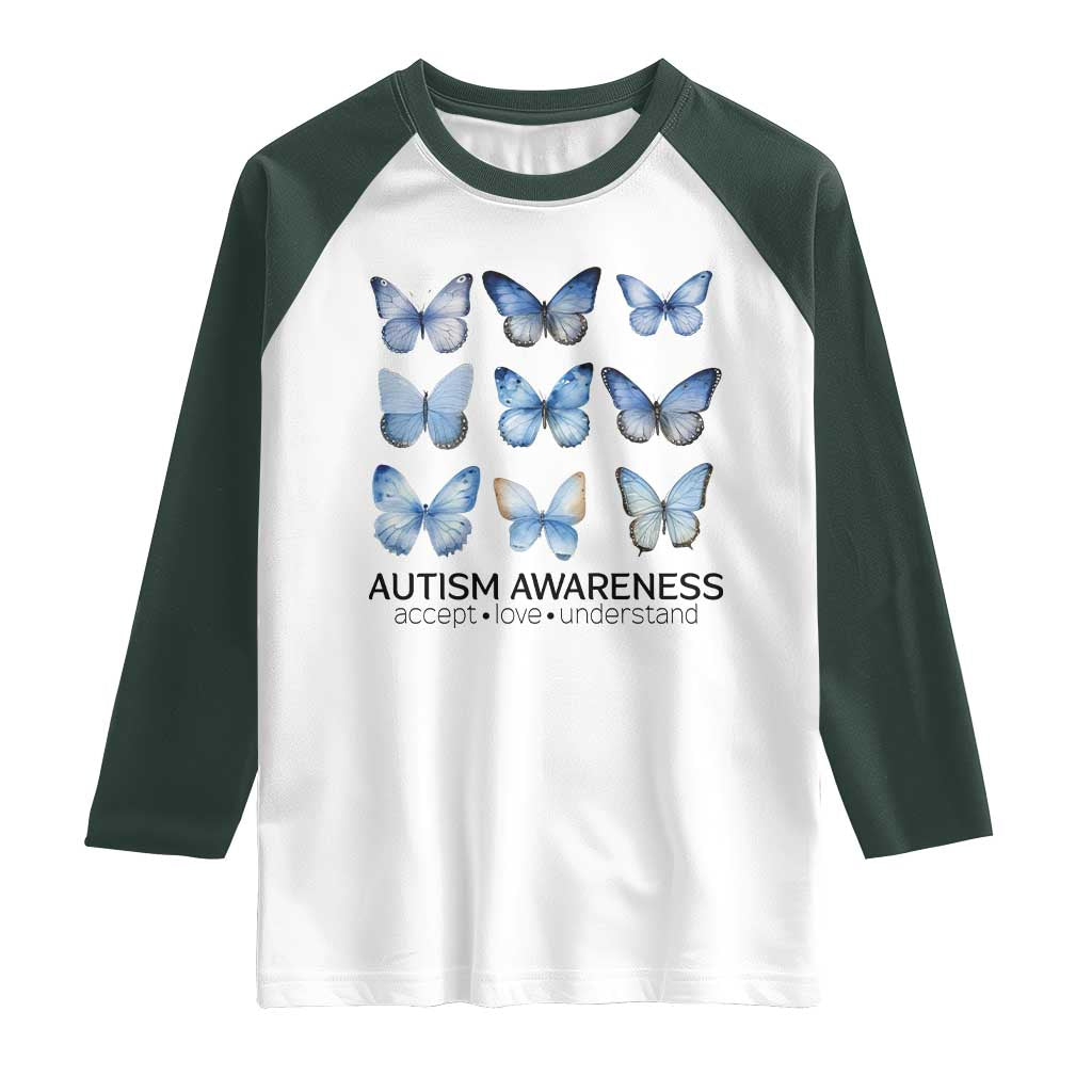 Autism Awareness Blue Butterflies Raglan Shirt Accept Love Understand