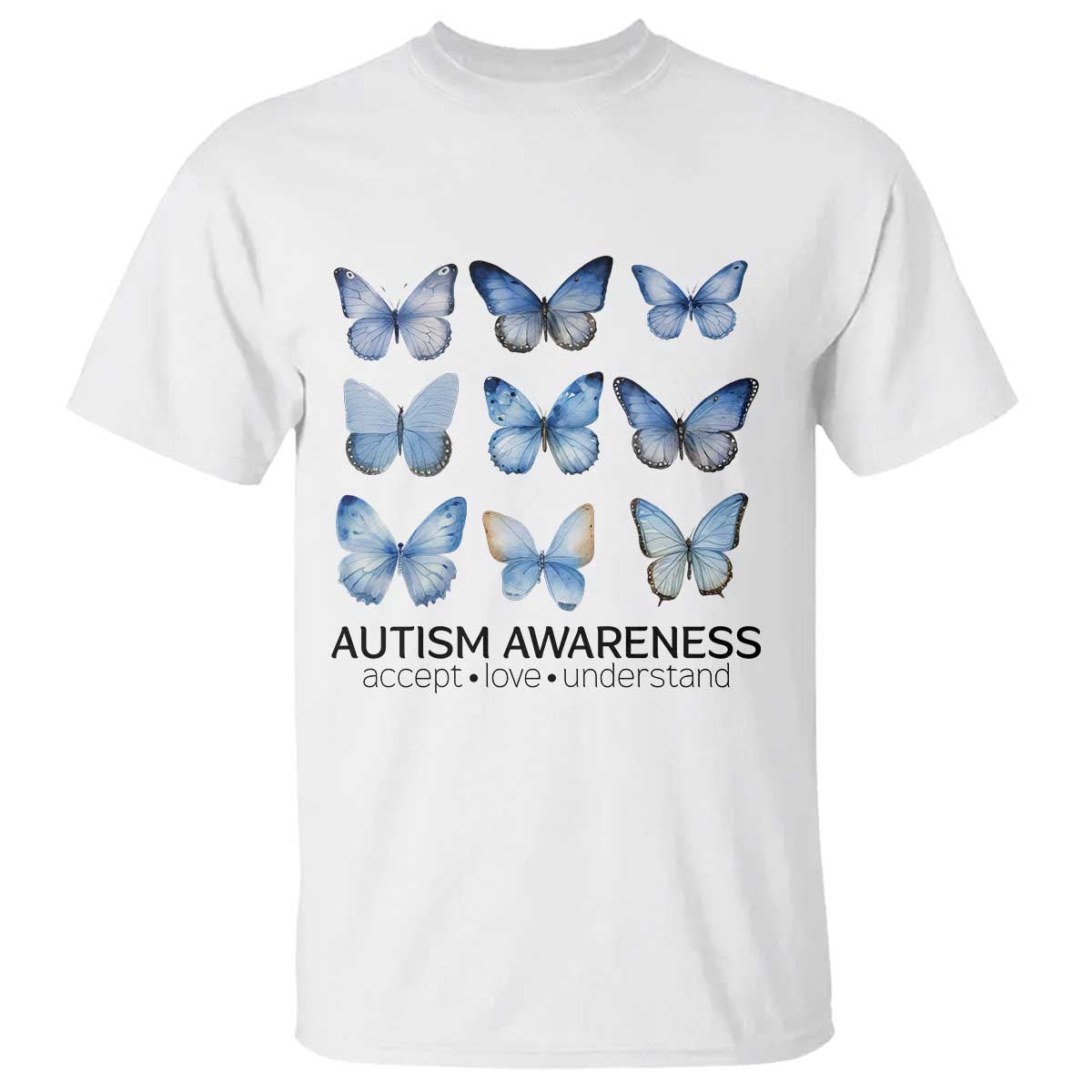 Autism Awareness Blue Butterflies T Shirt Accept Love Understand