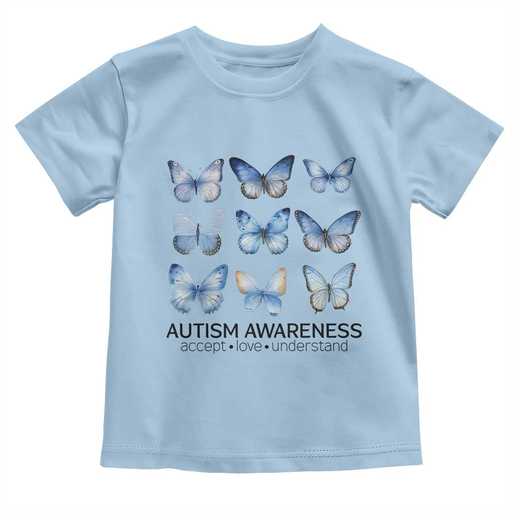 Autism Awareness Blue Butterflies Toddler T Shirt Accept Love Understand