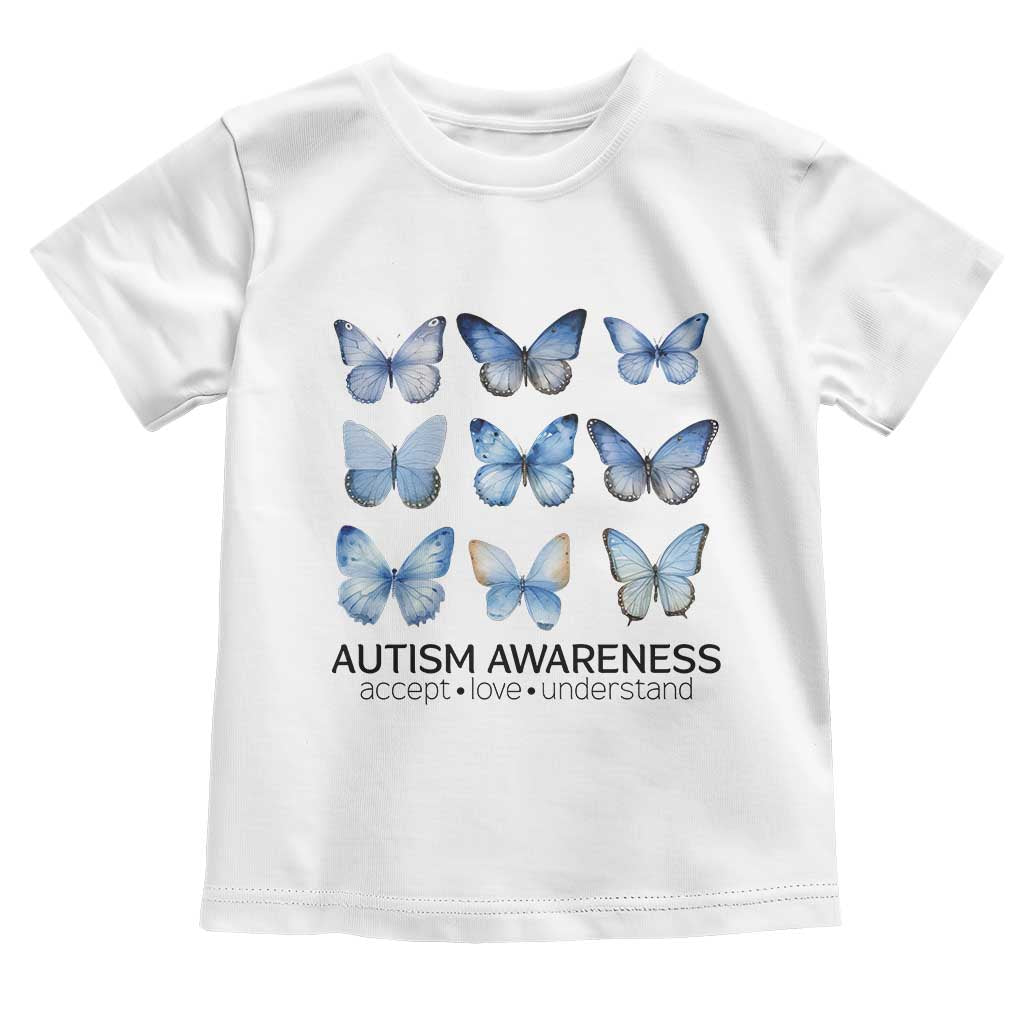 Autism Awareness Blue Butterflies Toddler T Shirt Accept Love Understand