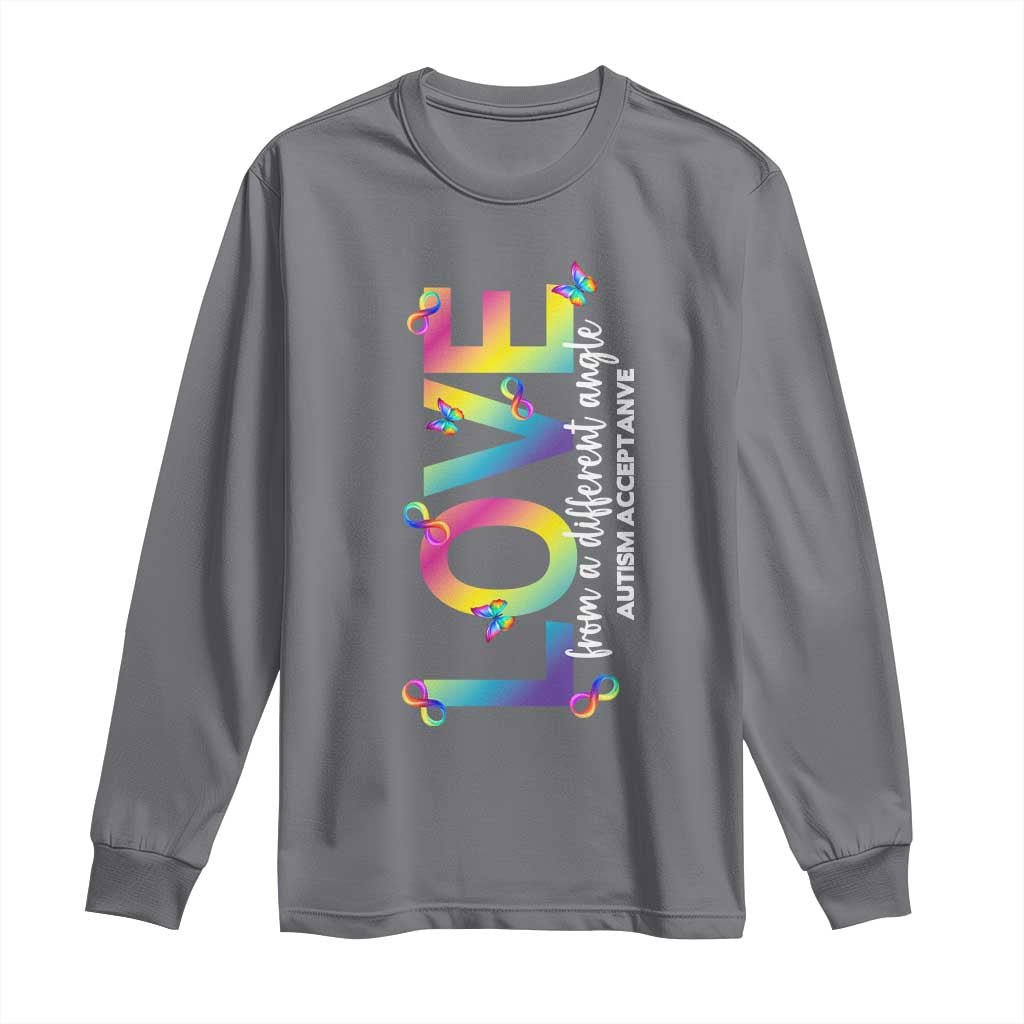 Autism Acceptance Long Sleeve Shirt Love From a Different Angle Rainbow Infinity