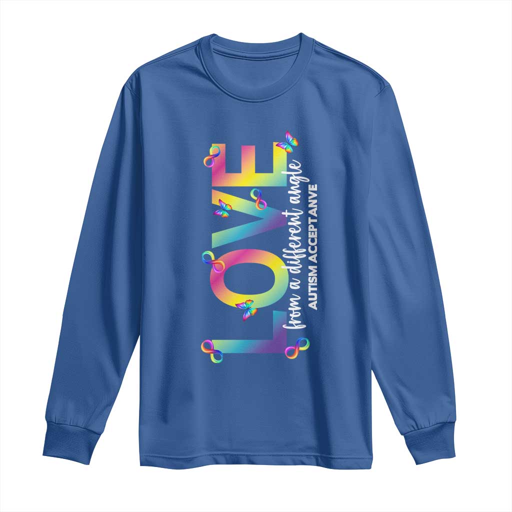 Autism Acceptance Long Sleeve Shirt Love From a Different Angle Rainbow Infinity