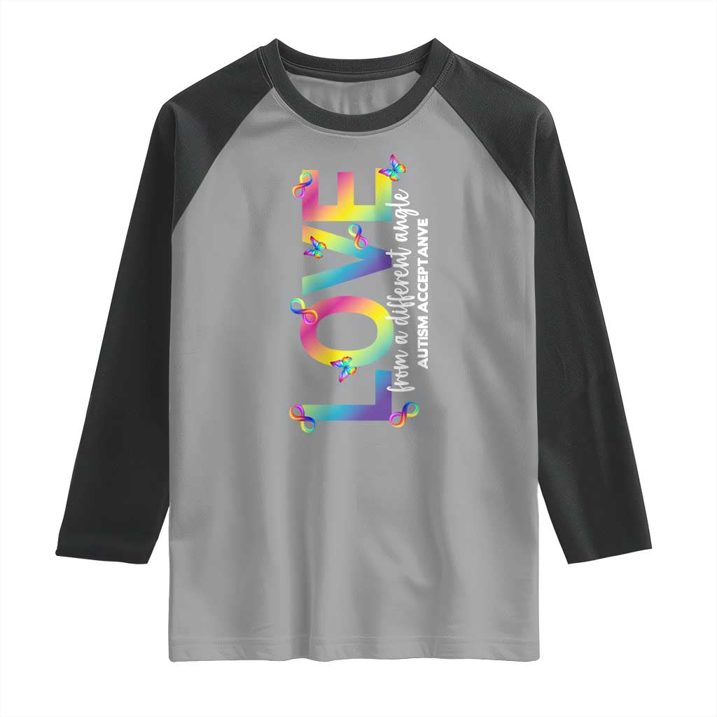Autism Acceptance Raglan Shirt Love From a Different Angle Rainbow Infinity