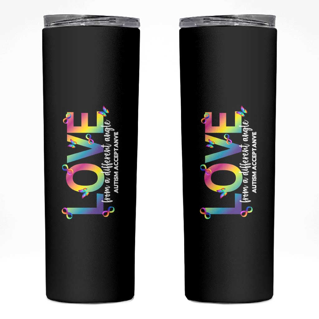 Autism Acceptance Skinny Tumbler Love From a Different Angle Rainbow Infinity