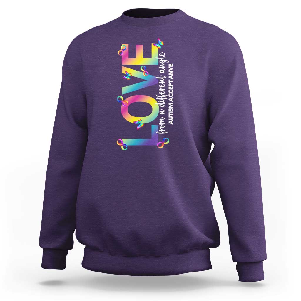 Autism Acceptance Sweatshirt Love From a Different Angle Rainbow Infinity