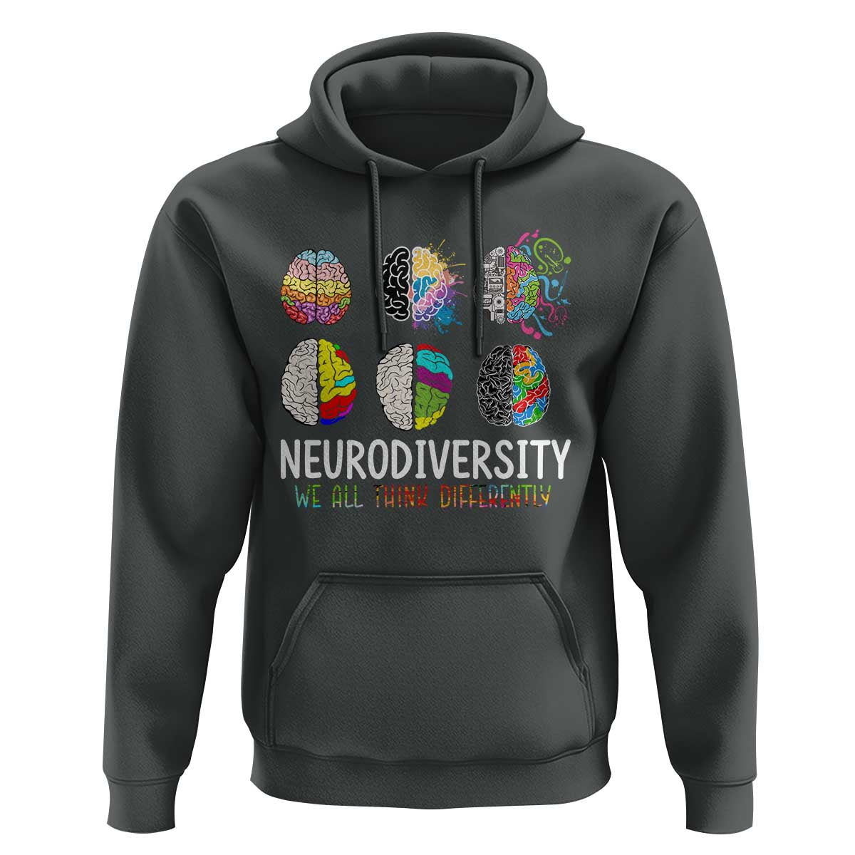Embrace Neurodiversity Hoodie We All Think Differently